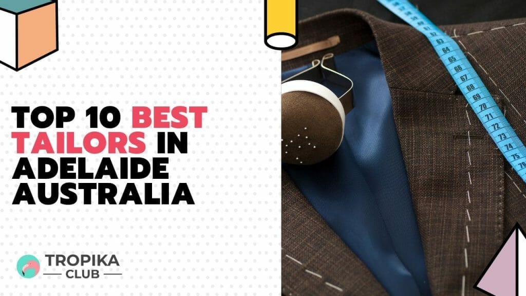 Top 10 Best Tailors in Adelaide Australia