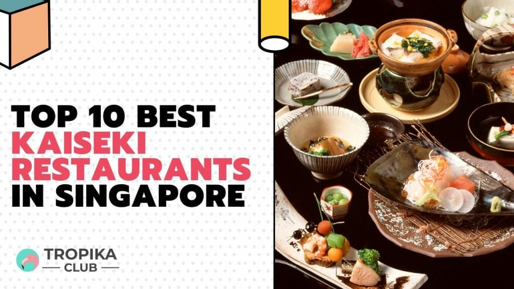 Best Kaiseki Restaurants in Singapore