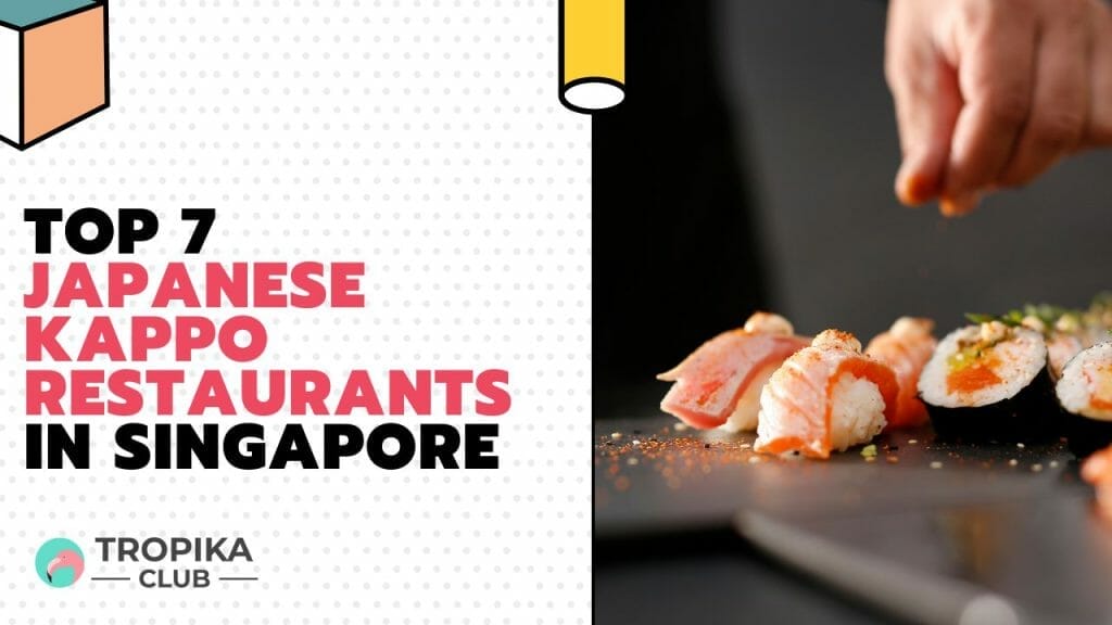 Japanese Kappo Restaurants in Singapore