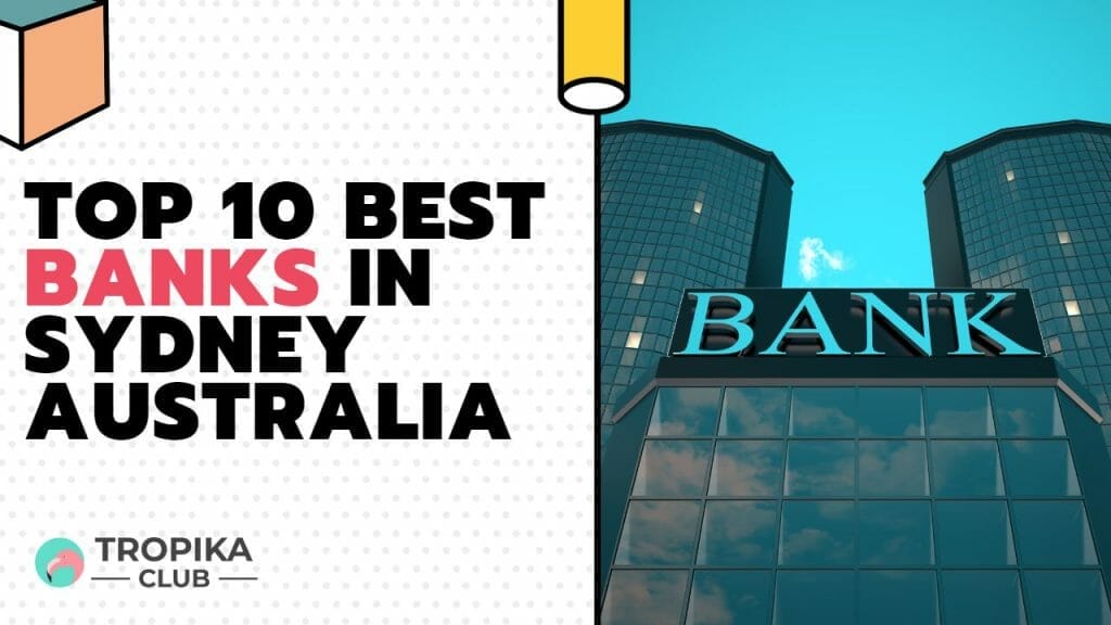 Top 10 Best Banks in Sydney Australia