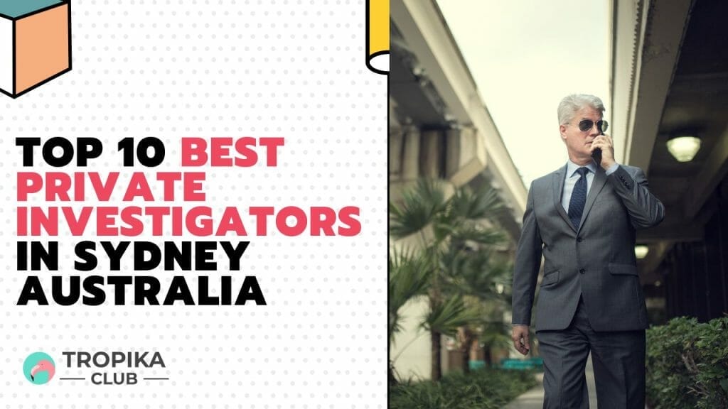 Top 10 Best Private Investigators in Sydney Australia