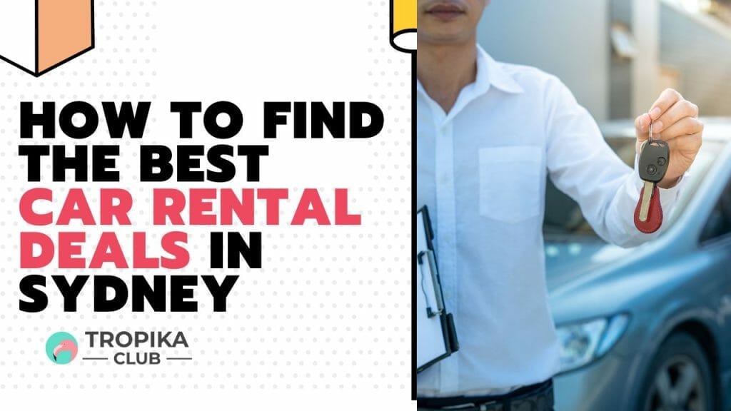How to Find the Best Car Rental Deals in Sydney