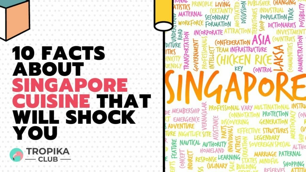 10 Facts About Singapore Cuisine That Will Shock You