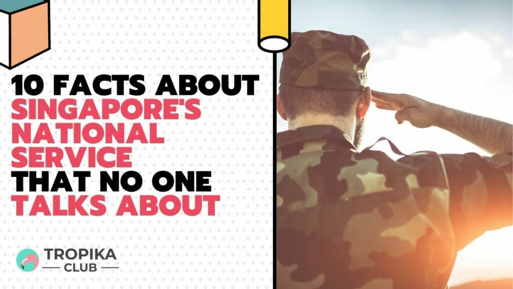 10 Facts About Singapore's National Service That No One Talks About