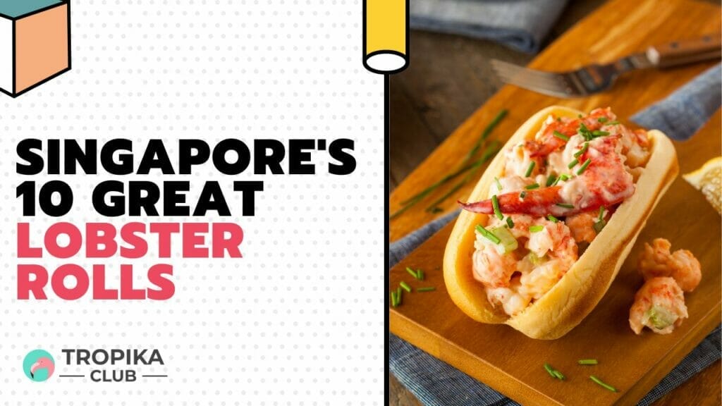 Singapore's Great Lobster Rolls