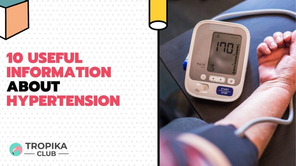 10 Useful Information about Hypertension