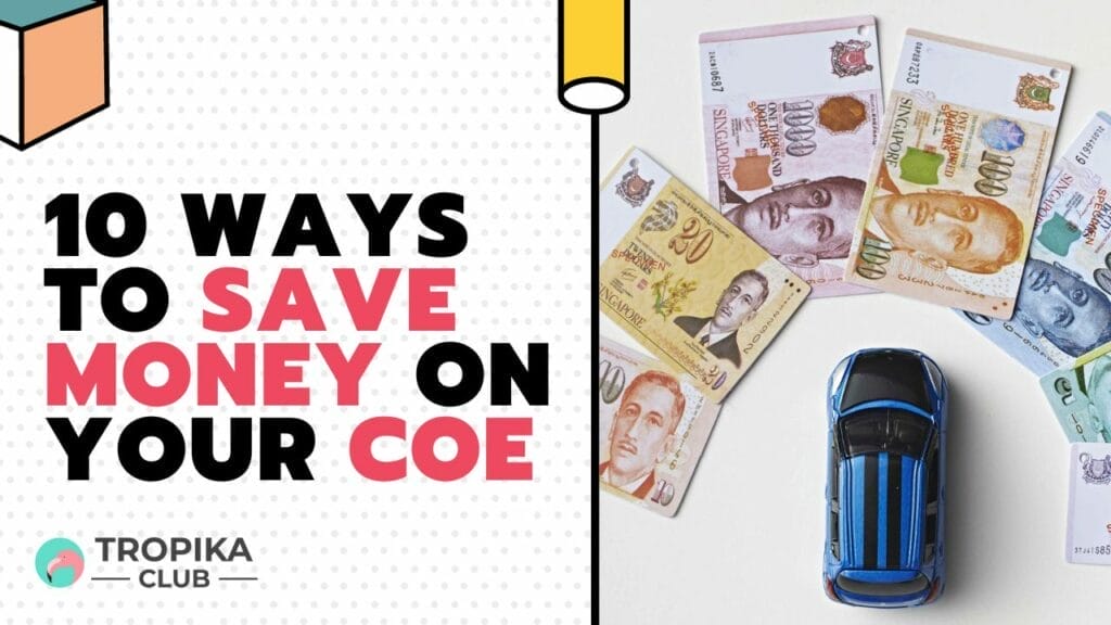 10 Ways to Save Money on Your COE