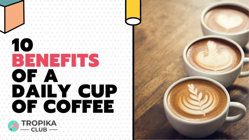 Benefits of a Daily Cup of Coffee
