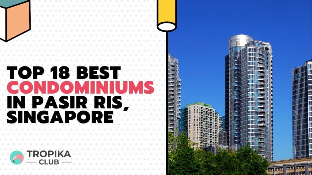 Best Condominiums in Pasir Ris, Singapore 