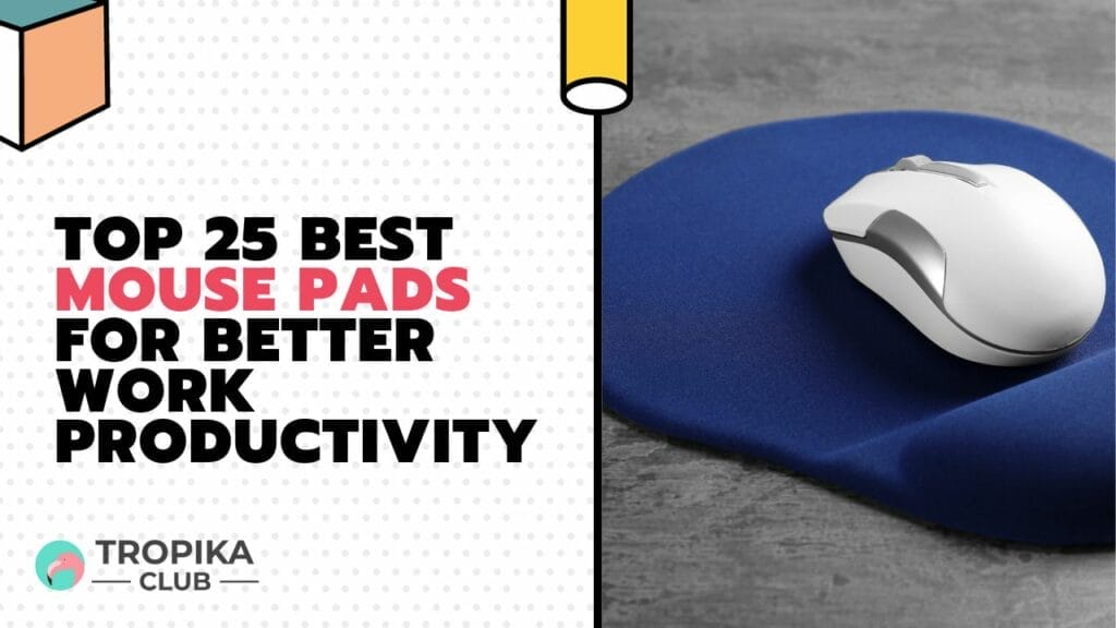 Best Mouse Pads for Better Work Productivity