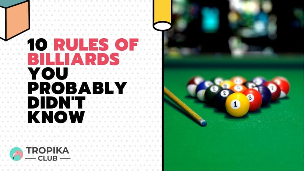 10 Rules of Billiards You Probably Didn't Know