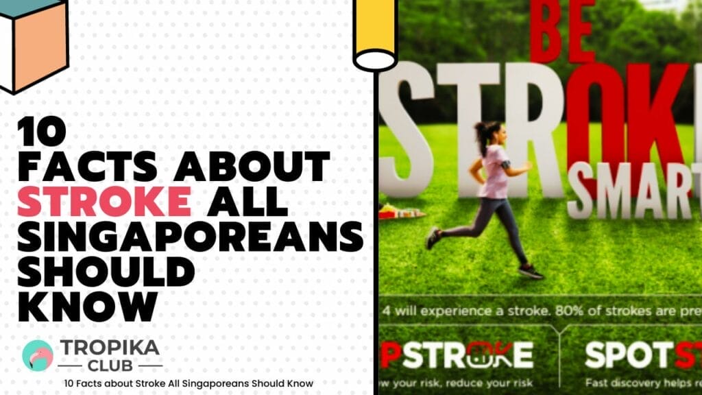 10 Facts about Stroke All Singaporeans Should Know