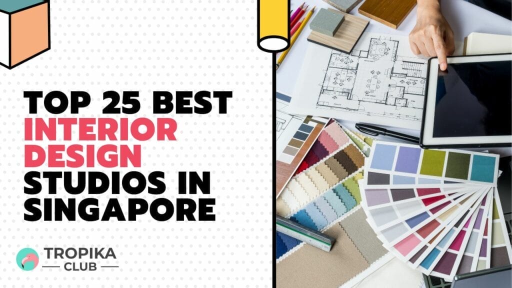 Best Interior Design Studios in Singapore