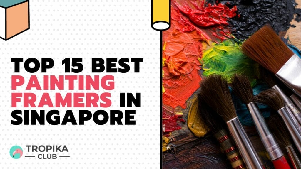 Best Painting Framers in Singapore