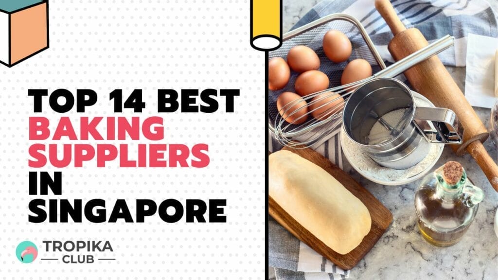 Best Baking Suppliers in Singapore
