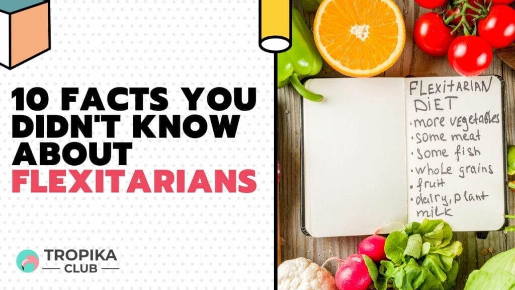 10 Facts You Didn't Know about Flexitarians