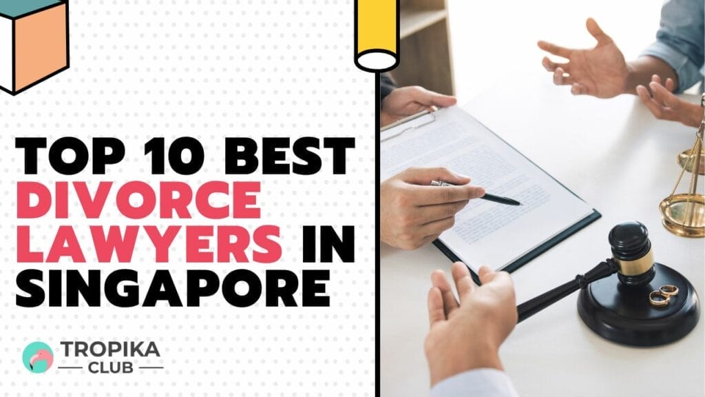 Best Divorce Lawyers in Singapore