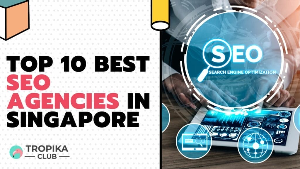 Best SEO Agencies in Singapore