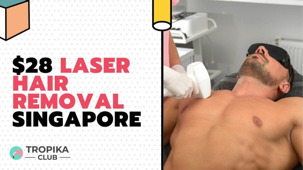 $28 Laser Hair Removal Singapore