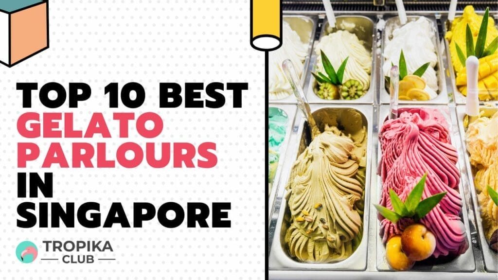 Best Gelato Parlours in Singapore